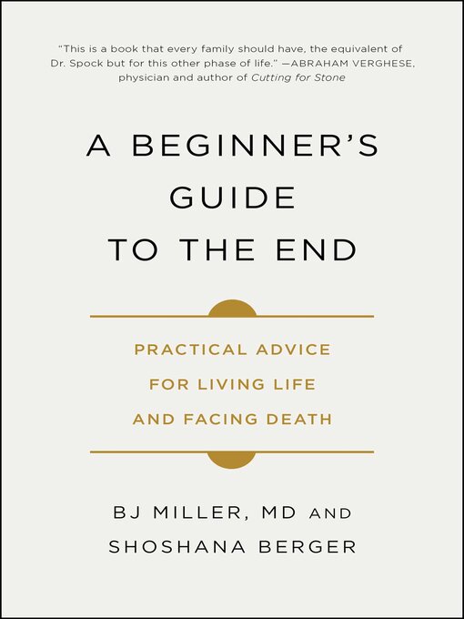 Title details for A Beginner's Guide to the End by BJ Miller - Wait list